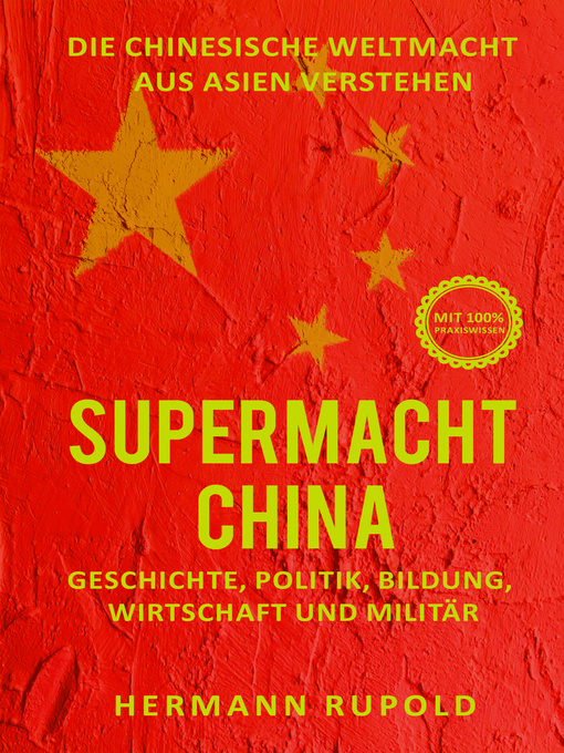 Title details for Supermacht China – Die chinesische Weltmacht aus Asien verstehen by Hermann Rupold - Available